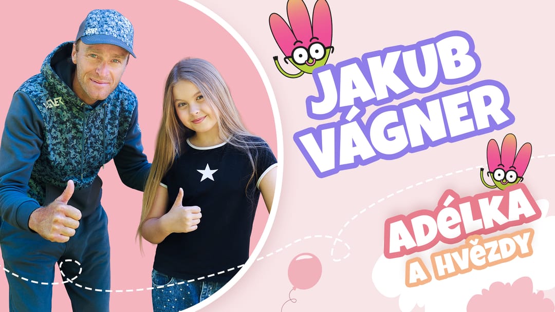 Jakub Vágner - Adélka a hvězdy