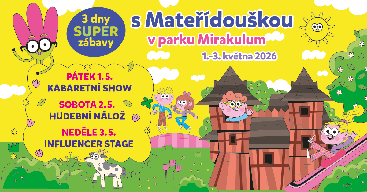 3 dny super zábavy s Mateřídouškou v parku Mirakulum