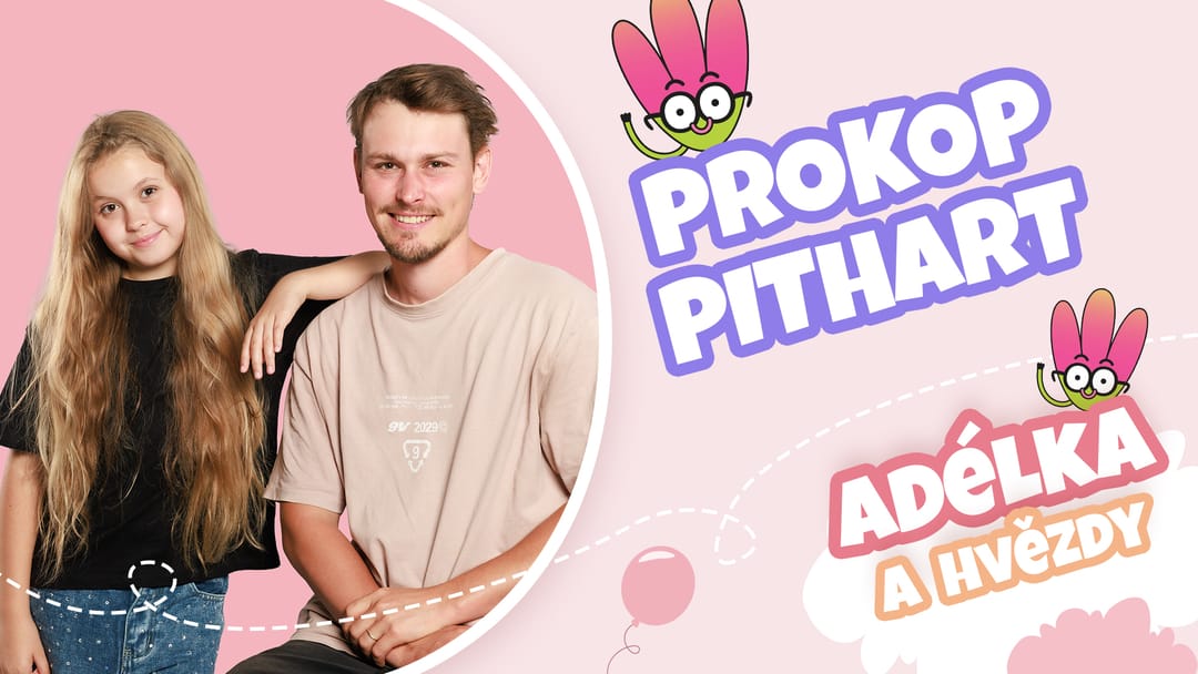 Adélka a hvězdy - Prokop Pithart