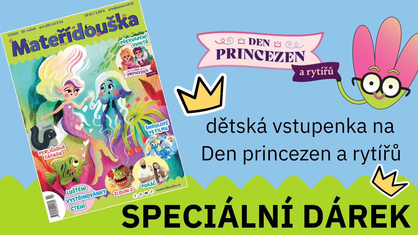DÁREK - vstupenka na Den princezen a rytířů 2025 uvnitř časopisu
